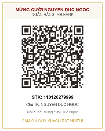 Mã QR mừng cưới Chú rể Đức Ngọc